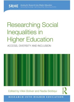 Researching Social Inequalities in Higher Education: Access, Diversity and Inclusion 