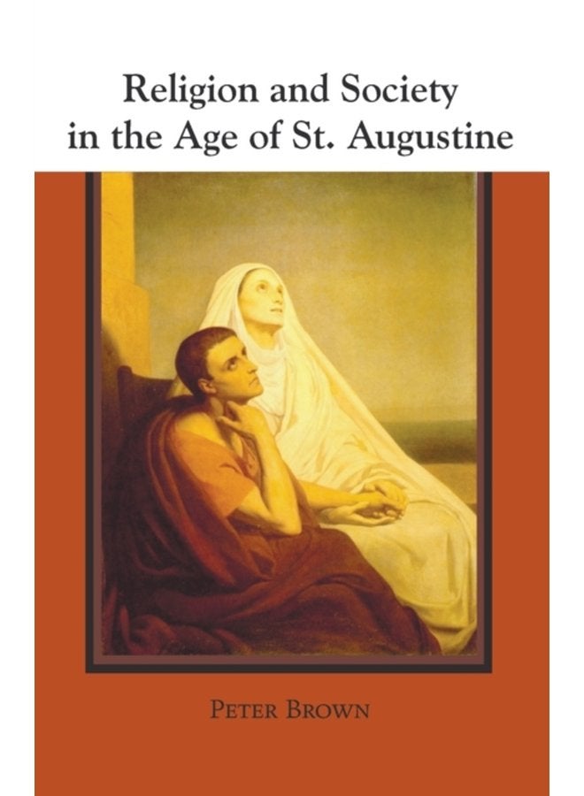 Religion and Society in the Age of St Augustine - Paperback