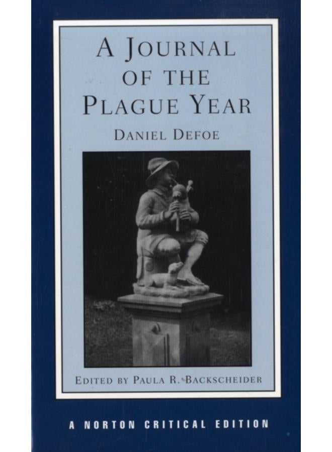 A Journal of the Plague Year : A Norton Critical Edition : 0 