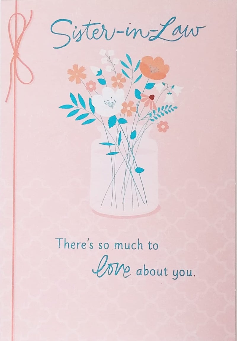Greeting Card بطاقة تهنئة أخت الزوج - هناك الكثير من الأشياء التي أحبها فيك، عيد ميلاد سعيد، أفكر في العديد من الأفراح التي تستحقينها اليوم - Image 5
