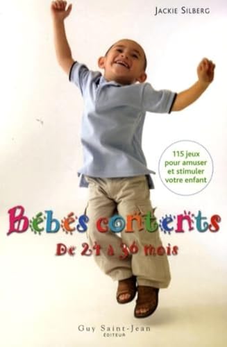 Bbs Contents De 24 36 Mois 115 Jeux Pour Amuser Et Stimuler Votre Bambin 