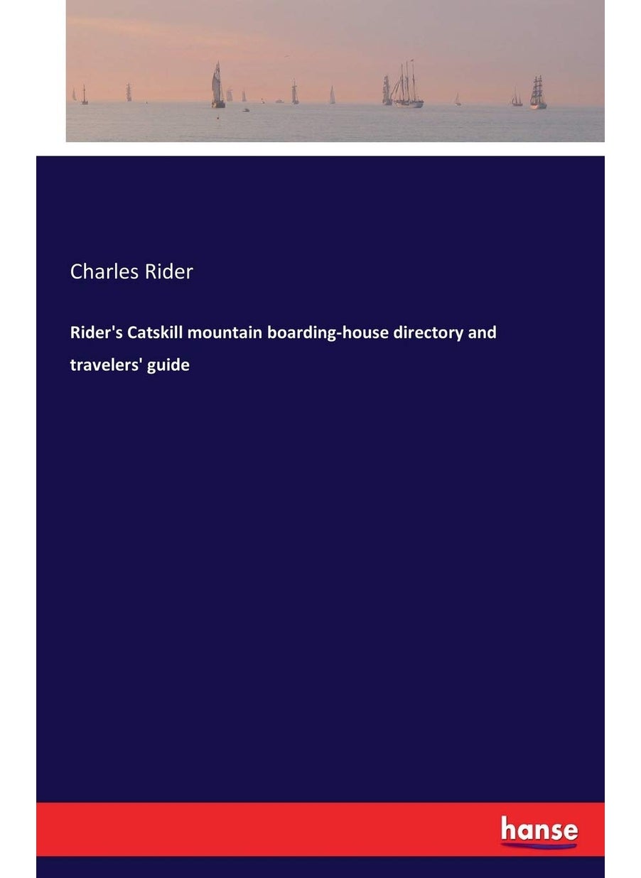 Rider's Catskill mountain boarding-house directory and travelers' guide  - Image 1