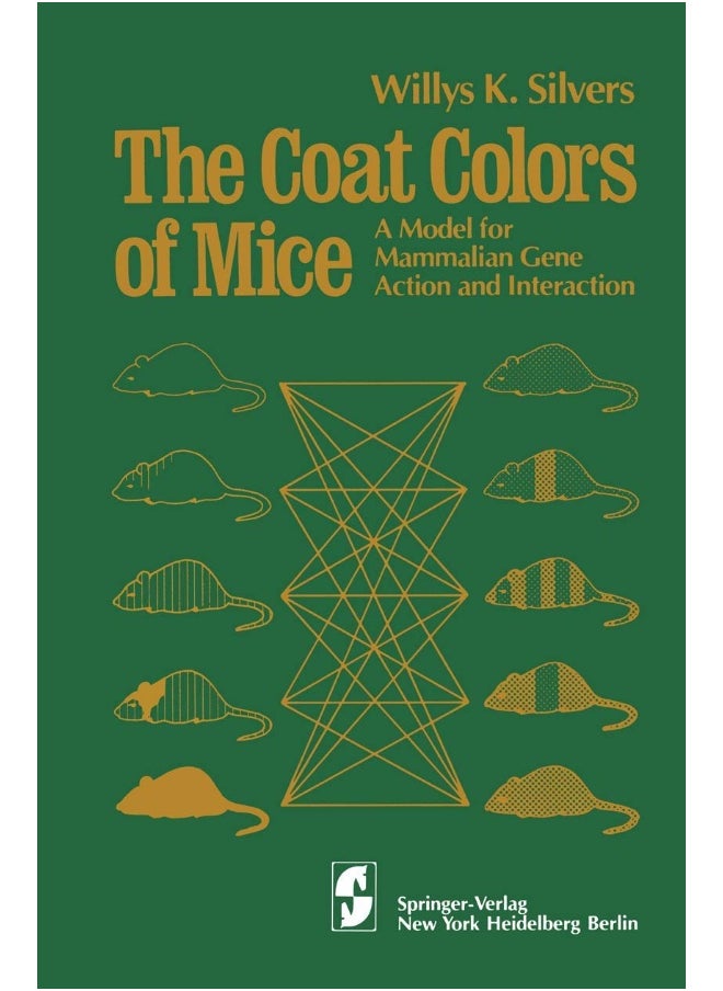 The Coat Colors of Mice: A Model for Mammalian Gene Action and Interaction 
