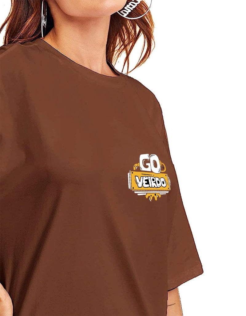 Veirdo Oversize Loose Baggy Fit Drop Shoulder Cool and Stylish Latest Go Pocket Print Design Brown Half Sleeve T-Shirt for Women (M) - Image 4