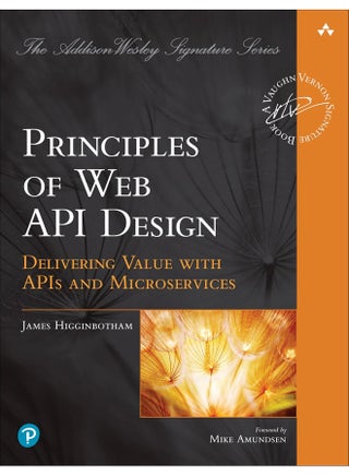 Principles of Web API Design: Delivering Value with APIs and Microservices - pzsku/Z9F7F3C6039BF81FB0350Z/45/_/1738237900/3ae6d2f3-90c0-4a62-b04d-4a936e898ee2