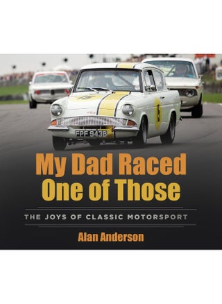 My Dad Raced One of Those: The Joys of Classic Motorsport - pzsku/Z9F8790200CCEA5A7B846Z/45/_/1742569306/ed15887c-34cf-4c52-b24f-a7ff8a99331b