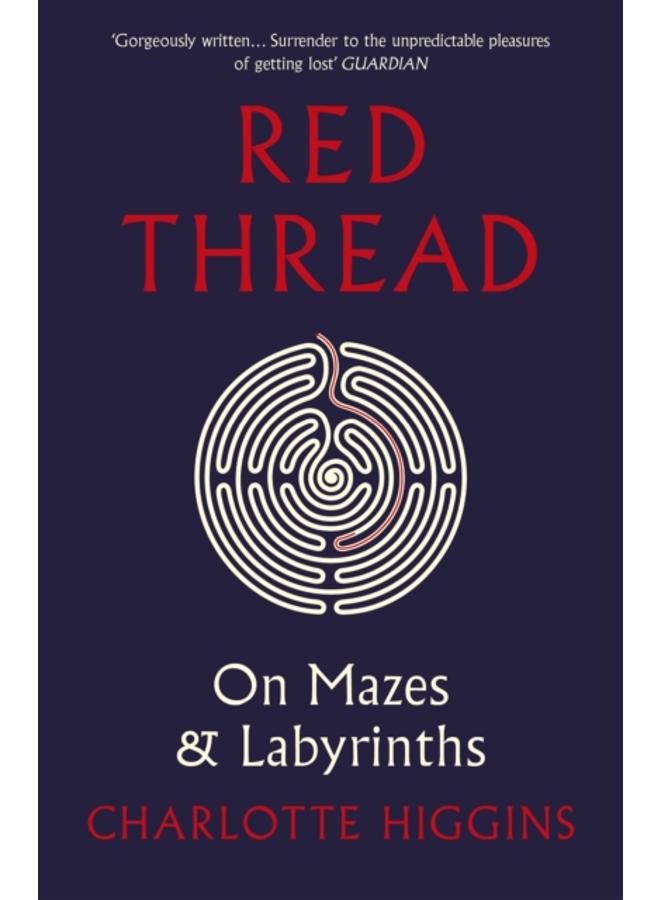 Red Thread : On Mazes and Labyrinths