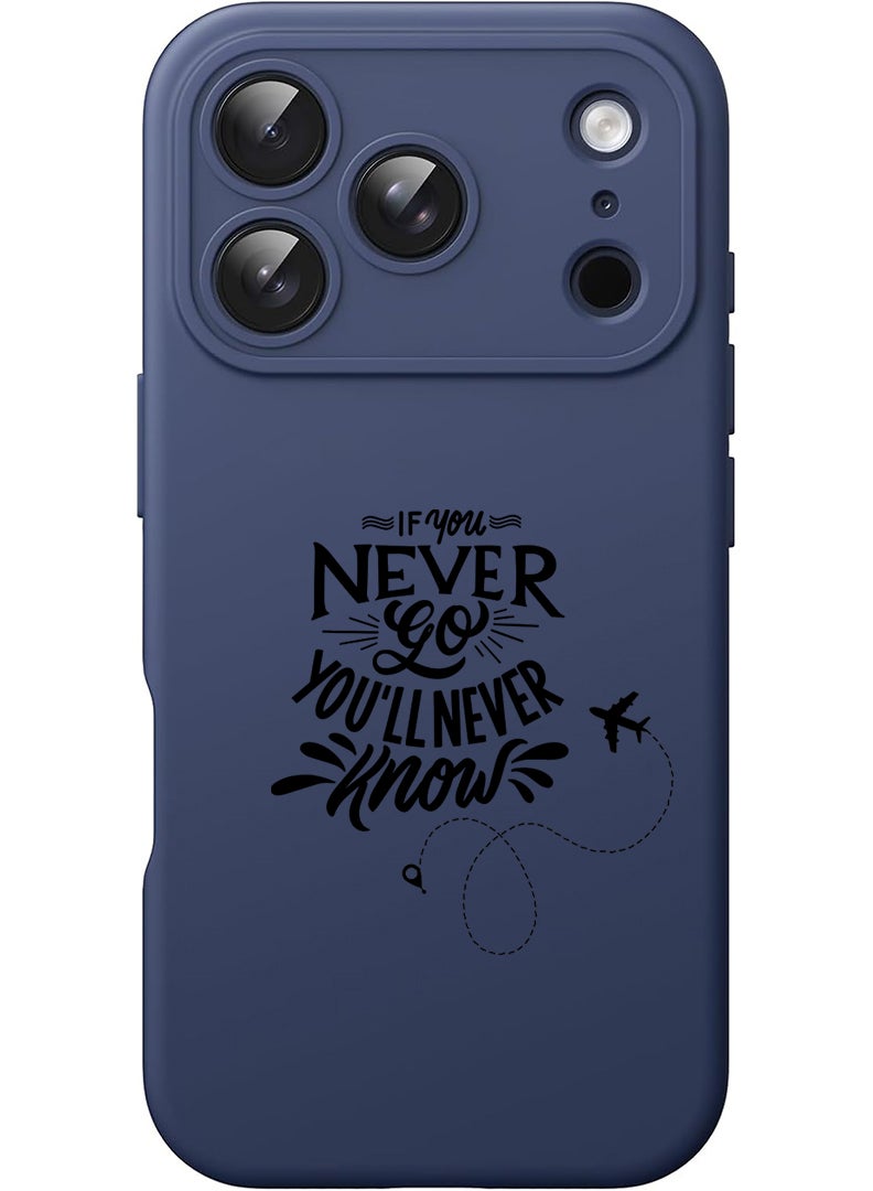 Theodor Protective Slim Fit Case Liquid Silicone Cover with Full Body Protection Anti-Scratch Shockproof Case For Apple iPhone 17 Pro (Blue) If you never go you will never Know - Image 1