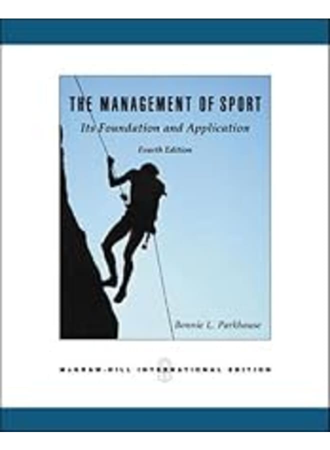 The Management of Sport ( Its Foundation and Application ).