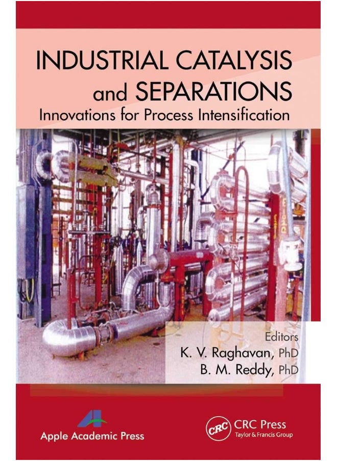Industrial Catalysis and Separations: Innovations for Process Intensification 