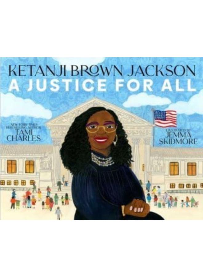 Ketanji Brown Jackson : A Justice for All 