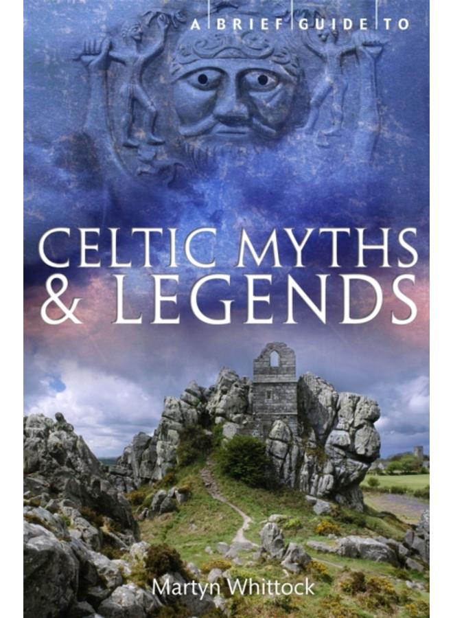 A Brief Guide to Celtic Myths and Legends 