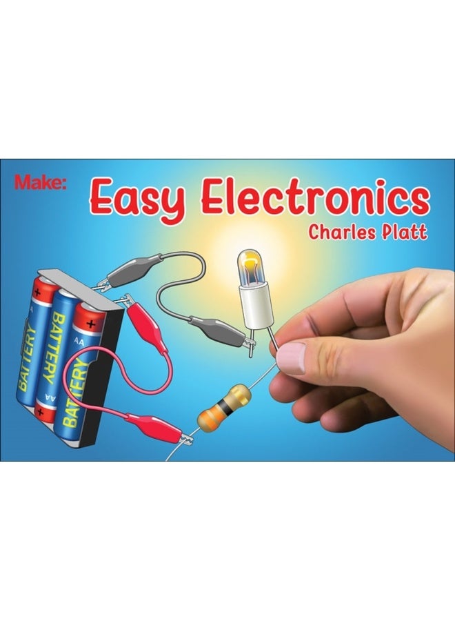 Easy Electronics: A Love Story Set in Paris as Told by an Unreliable but Earnest Narrator (A Memoir) 