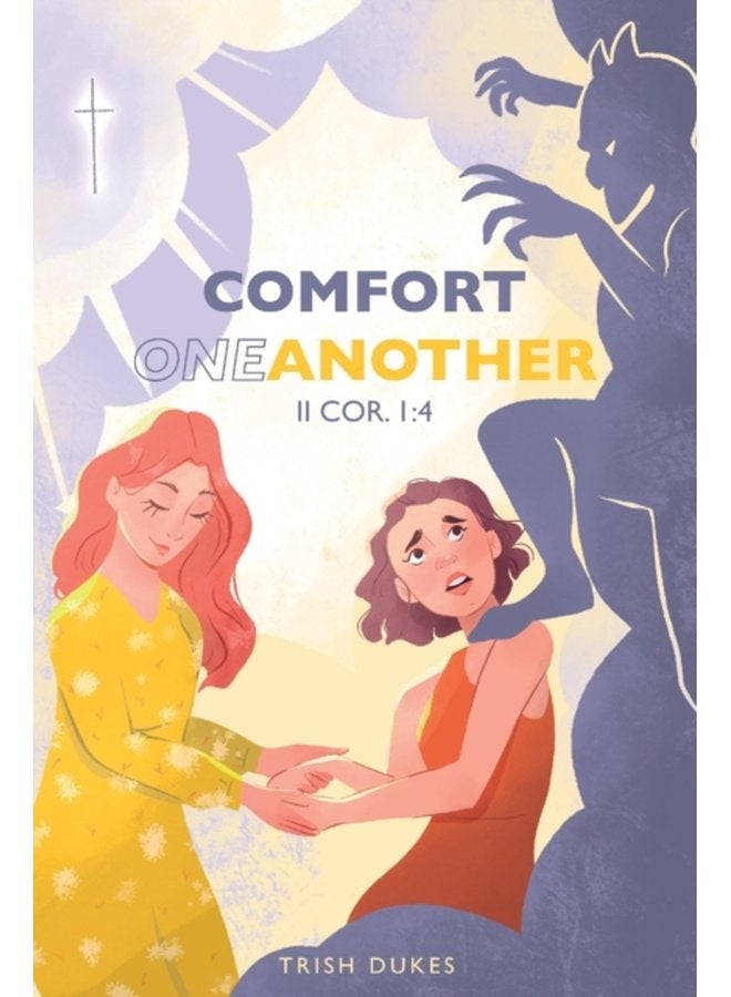 Comfort One Another - Paperback