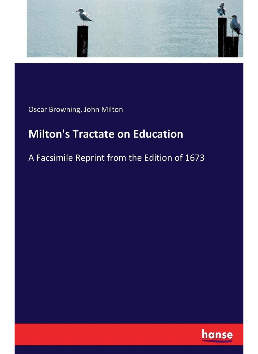 Milton's Tractate on Education: A Facsimile Reprint from the Edition of 1673  - Image 1