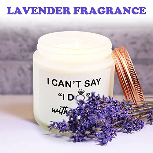 FYBW I Can't Say I Do Without You Lavender Scented Candles,Funny Bridesmaid Gifts Wedding Day,Engagement Gift for Boyfriend,Wife (4 OZ) - Image 3