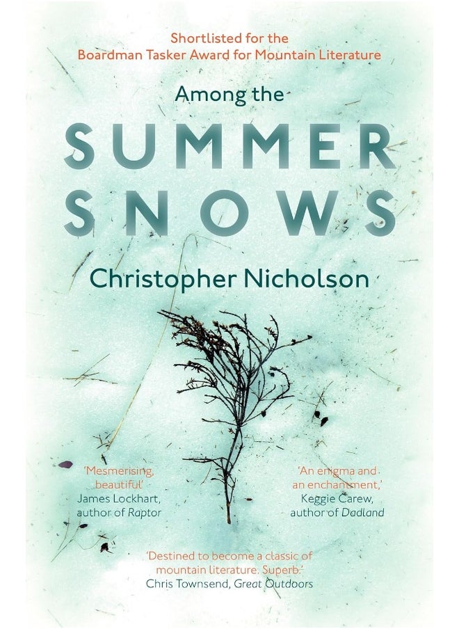 Among the Summer Snows: In Search of Scotland's Last Snows 