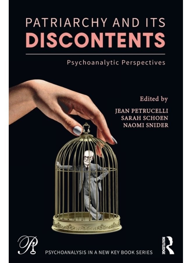 Patriarchy and Its Discontents Psychoanalytic Perspectives - Paperback