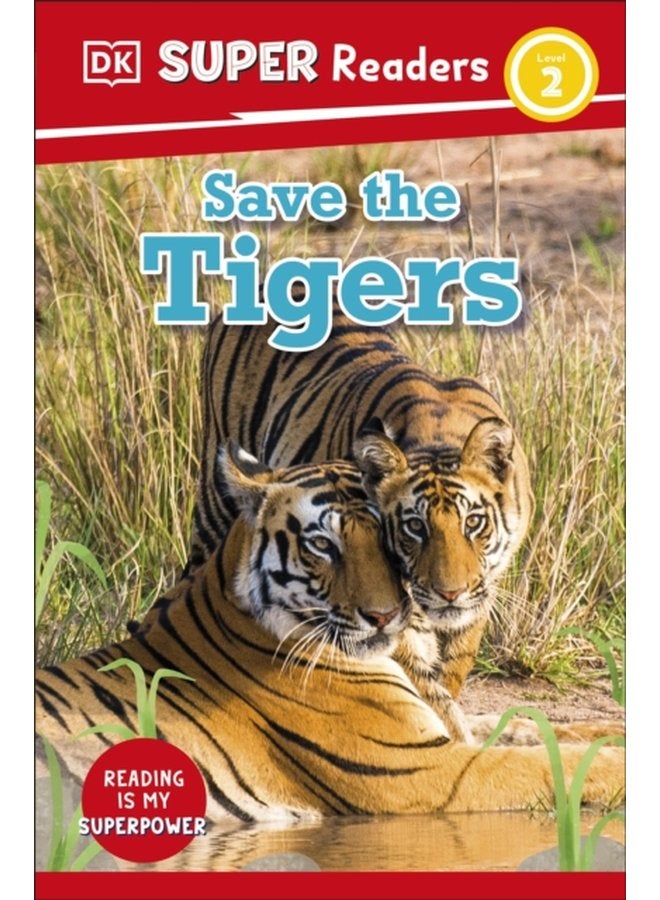 DK Super Readers Level 2 Save the Tigers - Paperback