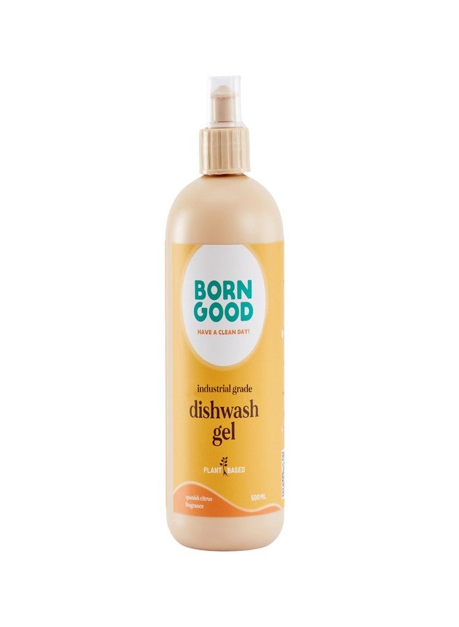 Born Good Industrial Grade Natural Dishwash Gel | Spanish Citrus | Tough on Grease & Stains | Safe for Hands, Baby Bottles & Pet Bowls | Biodegradable, Non-Toxic, Eco-Friendly | 500ml - Image 1