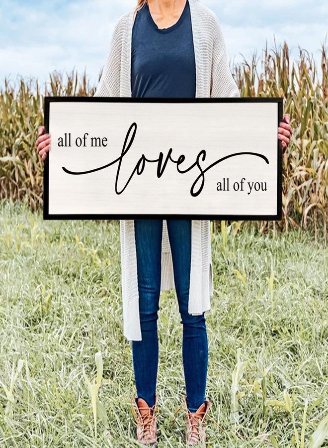 Surfapans All Of Me Loves All Of You Wall Decor 40''×15'' Large Vintage Framed Wooden Plaque Modern Master Bedroom Above Bed sign Farmhouse Plaque Art Home Love Quotes Wall Decor (Black) - Image 4