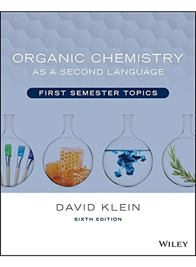 Organic Chemistry As A Second Language First Semester Topics