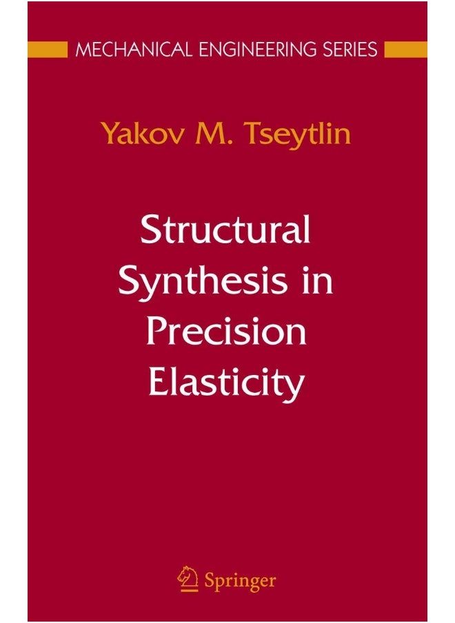Structural Synthesis in Precision Elasticity 