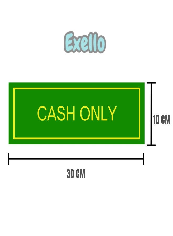 Exello Cash Only Sign Foam Board Plate - 30CM X10 CM, Display for Hospital, Hotel,Shops, Mall,Medical shop, Bank (Green) - Image 2