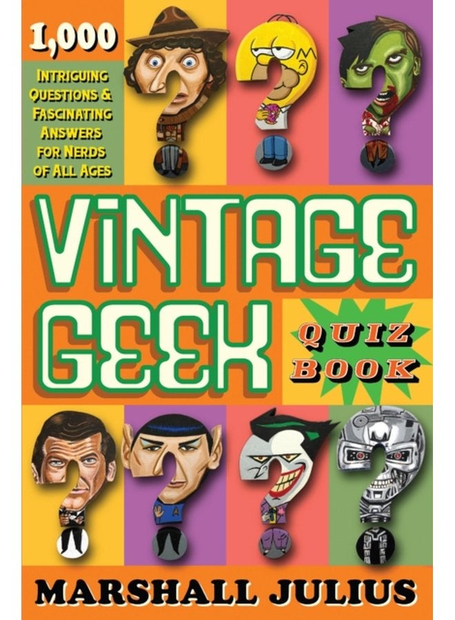 Vintage Geek The Quiz Book Over 1000 intriguing questions and fascinating answers for nerds of all ages - Paperback