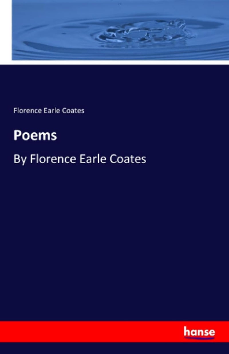 Poems: By Florence Earle Coates - Image 1