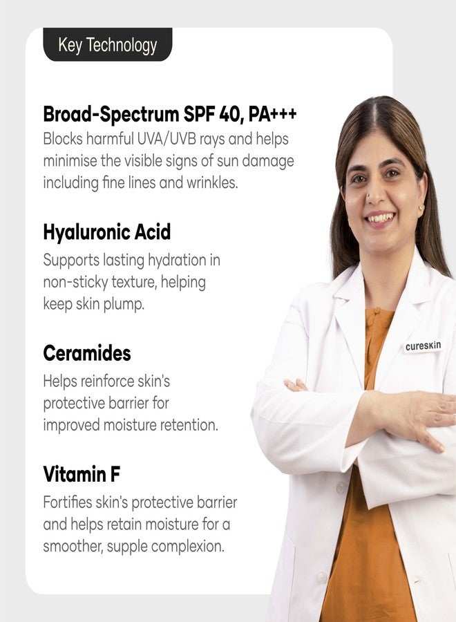 Cureskin واقي الشمس كيورسكين بعامل حماية 40 سيراميد مع حمض الهيالورونيك والسيراميدات | مرطب واقي من الشمس 2 في 1، واسع الطيف، عامل حماية 40 و PA+++، 50 غرام (عبوة واحدة) - Image 4