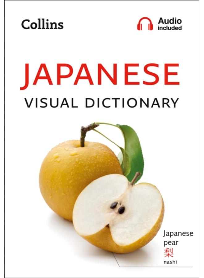 Japanese Visual Dictionary : A Photo Guide to Everyday Words and Phrases in Japanese