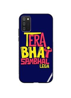 Protective Case Cover For Samsung Galaxy A02s Tera Bhai Sambhal Lega Hindi Quots Design Multicolour