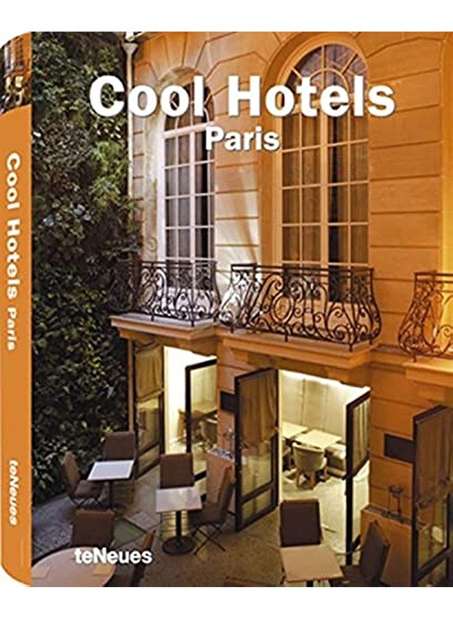 Cool Hotels Paris (Cool Hotels)
