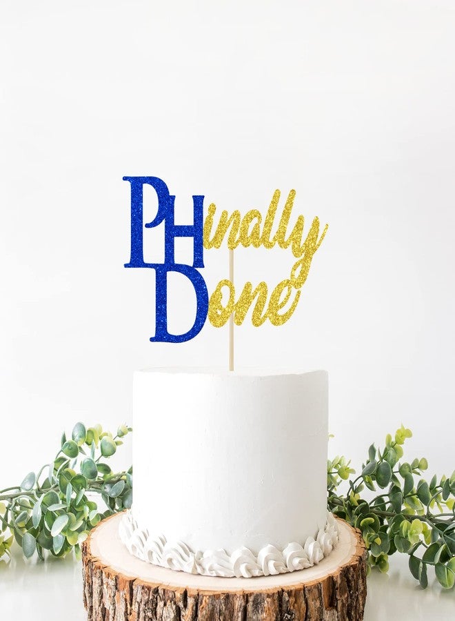 Yotawebery Glitter PHinally Done Cake Topper - PHD Graduation Decorations - Congrats PHD, Philosophy Graduation, College Graduate Decoration Supplies - Image 4