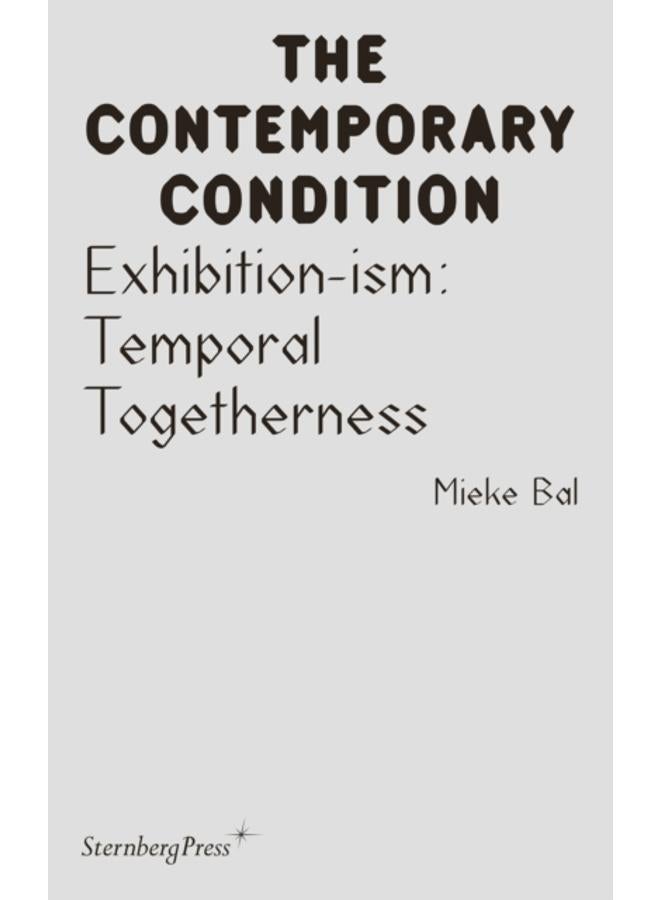 Exhibition-ism : Temporal Togetherness