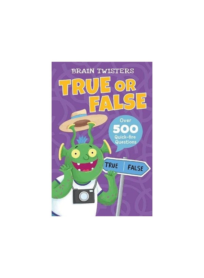 Brain Twisters: True or False