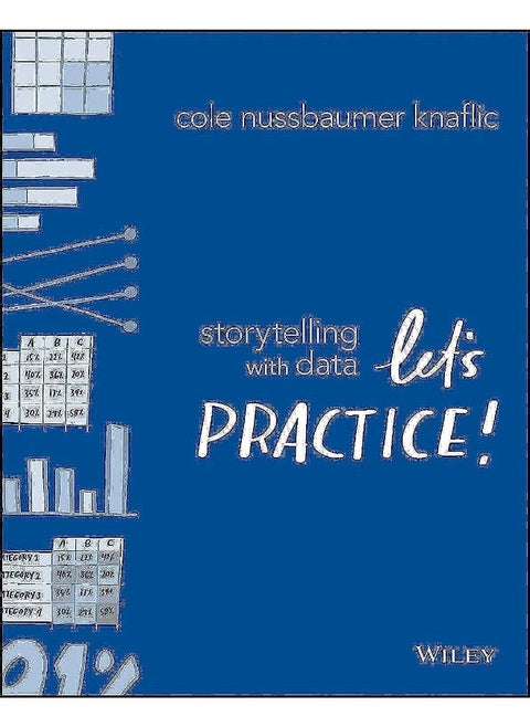 Storytelling with Data: Let's Practice!