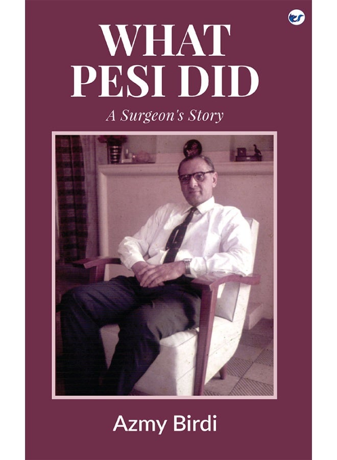What Pesi Did: A Surgeon's Story - Image 1