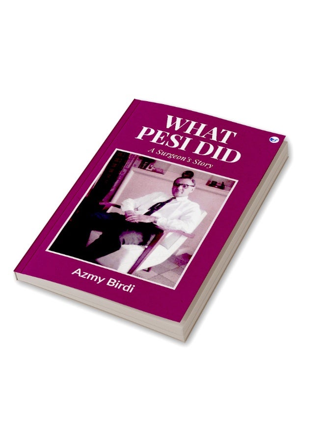What Pesi Did: A Surgeon's Story - Image 3