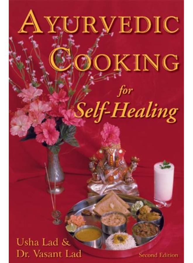 Ayurvedic Cooking for Self-Healing : 2nd Edition