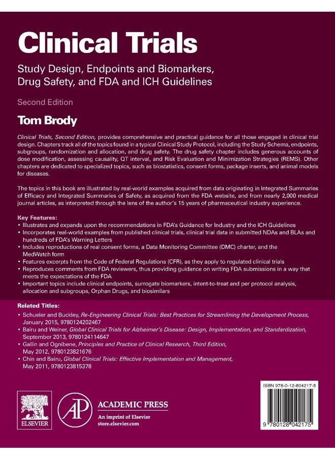 Clinical Trials: Study Design, Endpoints and Biomarkers, Drug Safety, and FDA and ICH Guidelines