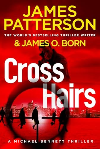 Crosshairs A Serial Killer With A Brutal Method Stalks Nyc Michael Bennett 16 