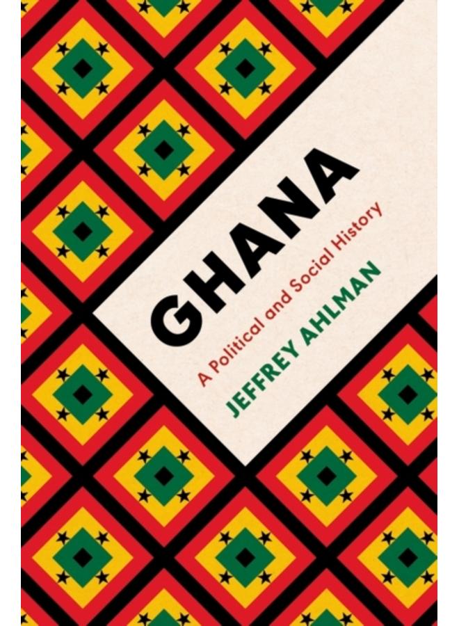 Ghana : A Political and Social History 