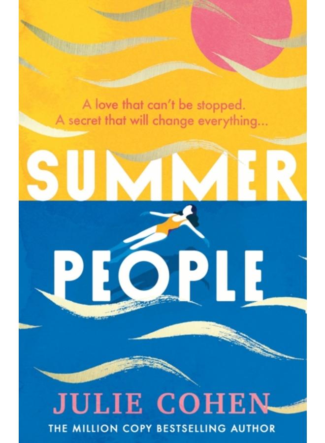 Summer People : The captivating and page-turning poolside read you don???t want to miss this year! 