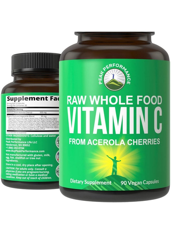 Peak Performance Raw Whole Food Natural Vitamin C Capsules From Acerola Cherry For Max Absorption. Vegan Usa Sourced Vitamin C Supplement 90 Pills. 500 Mg Serving Or 2 Servings 1000Mg  - Image 1