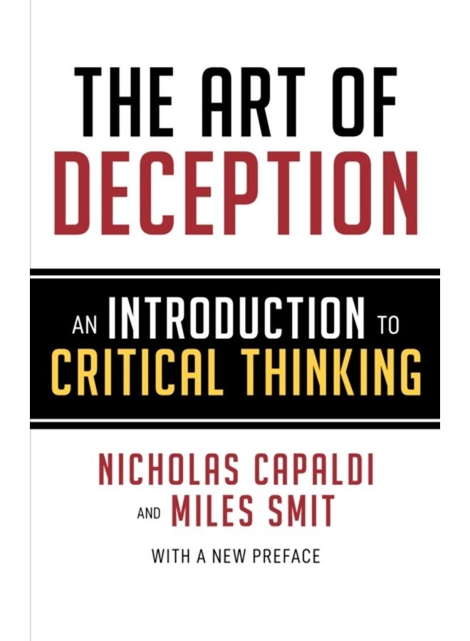 The Art of Deception An Introduction to Critical Thinking - Paperback