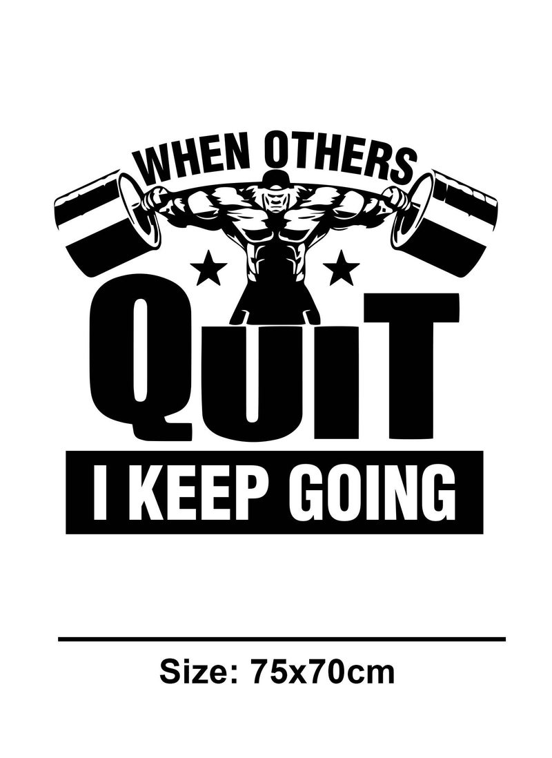 Spoil Your Wall When Others Quit I Keep Going Gym Quote Wall Decal - Wall Arts Home Décor - Wall Sticker, 80x70 cm by Spoil Your Wall  - Image 3