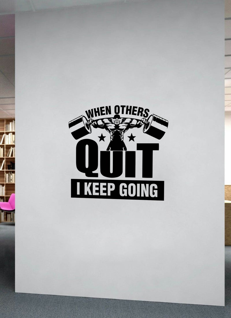Spoil Your Wall When Others Quit I Keep Going Gym Quote Wall Decal - Wall Arts Home Décor - Wall Sticker, 80x70 cm by Spoil Your Wall  - Image 2