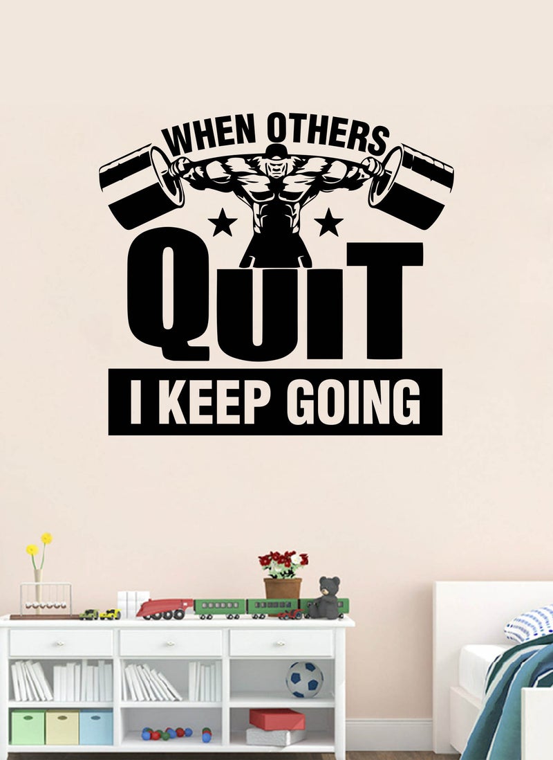 Spoil Your Wall When Others Quit I Keep Going Gym Quote Wall Decal - Wall Arts Home Décor - Wall Sticker, 80x70 cm by Spoil Your Wall  - Image 1